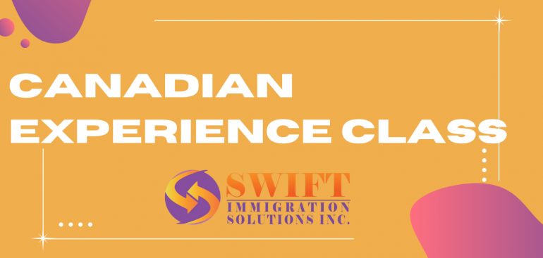 Express Entry Canada, CEC, FSW, FSTP, Apply with Swift Immigration